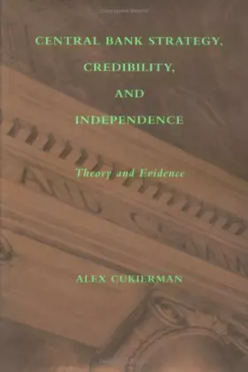 Couverture du produit · Central Bank Strategy, Credibility and Independence: Theory and Evidence