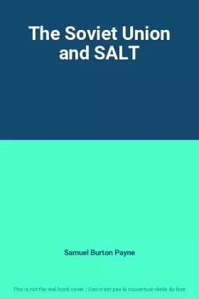 Couverture du produit · The Soviet Union and SALT