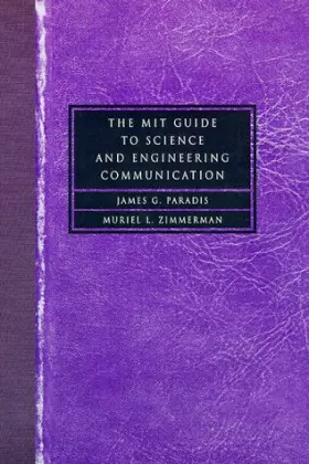 Couverture du produit · The Mit Guide to Science and Engineering Communication