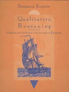 Couverture du produit · Qualitative Reasoning: Modeling and Simulation With Incomplete Knowledge