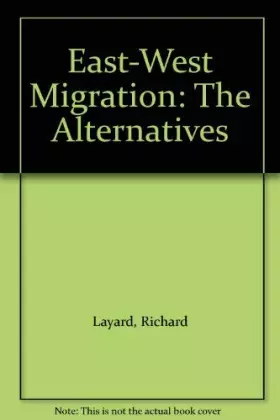 Couverture du produit · East-West Migration: The Alternatives