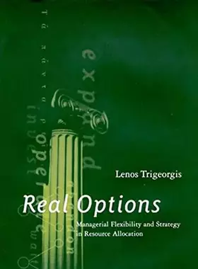 Couverture du produit · Real Options: Managerial Flexibility and Strategy in Resource Allocation