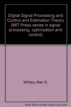 Couverture du produit · Digital Signal Processing and Control and Estimation Theory
