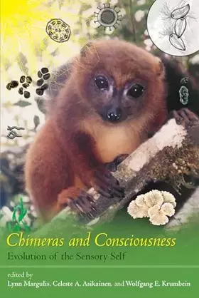 Couverture du produit · Chimeras and Consciousness: Evolution of the Sensory Self