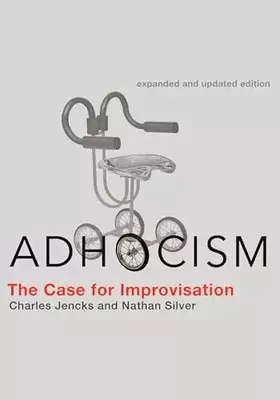 Couverture du produit · Adhocism, expanded and updated edition: The Case for Improvisation (Mit Press)