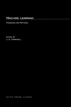 Couverture du produit · Machine Learning: Paradigms and Methods (Special Issues of Artificial Intelligence)