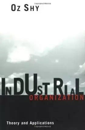 Couverture du produit · Industrial Organization: Theory and Applications