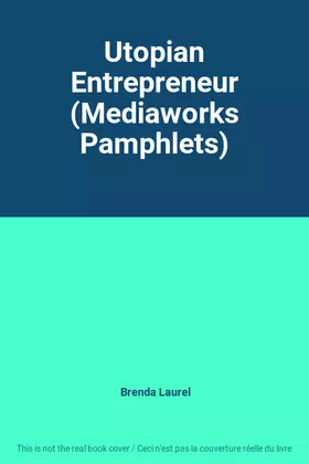 Couverture du produit · Utopian Entrepreneur (Mediaworks Pamphlets)