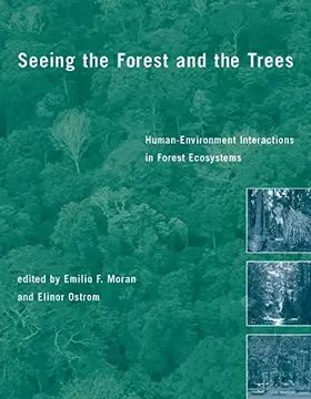 Couverture du produit · Seeing the Forest and the Trees: Human-Environment Interactions in Forest Ecosystems