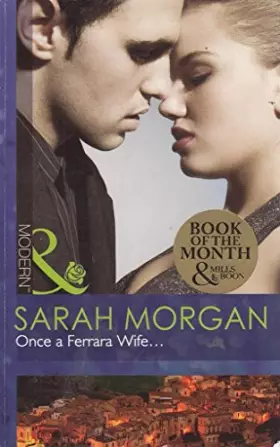Couverture du produit · Once a Ferrara Wife... (Mills & Boon Modern)