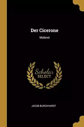 Couverture du produit · Der Cicerone: Malerei (German Edition)