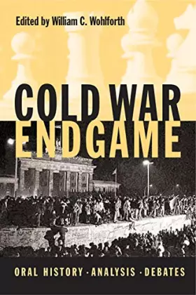 Couverture du produit · Cold War Endgame: Oral History, Analysis, Debates