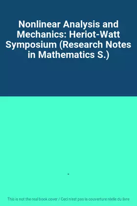 Couverture du produit · Nonlinear Analysis and Mechanics: Heriot-Watt Symposium (Research Notes in Mathematics S.)
