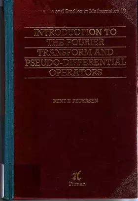 Couverture du produit · Introduction to the Fourier Transform & Pseudo-Differential Operators