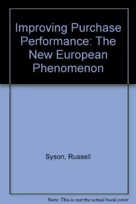 Couverture du produit · Improving Purchase Performance: The New European Phenomenon