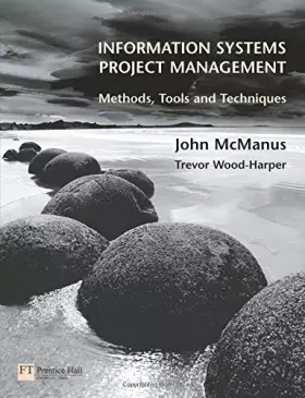 Couverture du produit · Information Systems Project Management: Methods, Tools, and Techniques