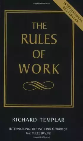 Couverture du produit · The Rules of Work: A definitive code for personal success