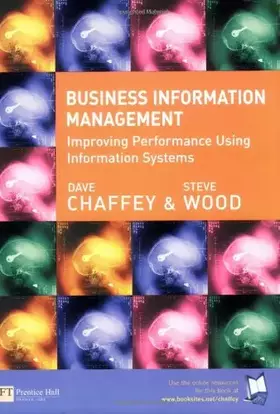 Couverture du produit · Business Information Management: Improving Performance using Information Systems