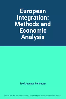 Couverture du produit · European Integration: Methods and Economic Analysis