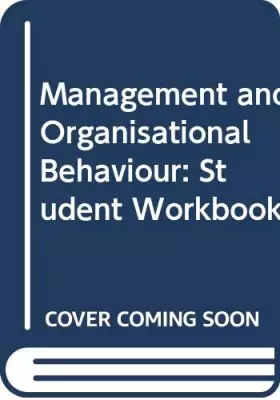 Couverture du produit · Management and Organisational Behaviour: Student Workbook