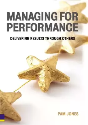 Couverture du produit · Managing for Performance: Delivering Results Through Others