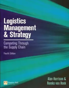 Couverture du produit · Logistics Management and Strategy: Competing Through the Supply Chain
