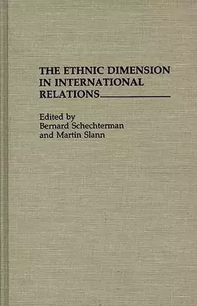 Couverture du produit · The Ethnic Dimension in International Relations (312)