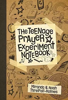 Couverture du produit · The Teenage Prayer Experiment Notebook