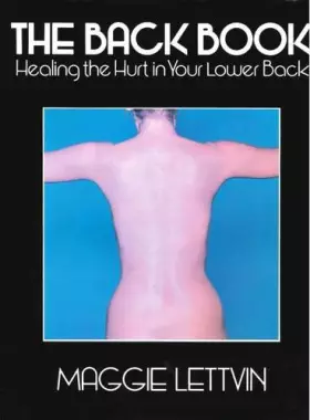 Couverture du produit · Back Book: Healing the Hurt in Your Lower Back