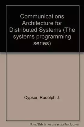 Couverture du produit · Communications Architecture for Distributed Systems