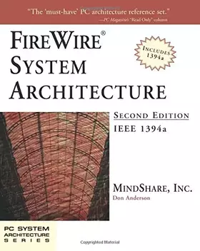 Couverture du produit · FireWire System Architecture: IEEE 1394A