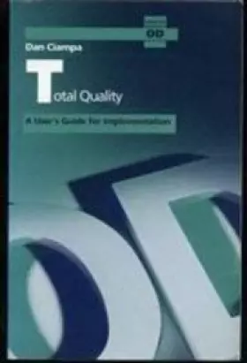 Couverture du produit · Total Quality: A User's Guide for Implementation