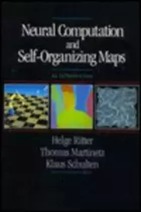 Couverture du produit · Neural Computation and Self-Organizing Maps: An Introduction