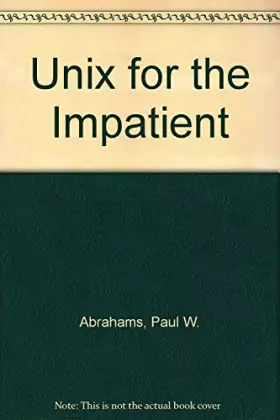 Couverture du produit · Unix for the Impatient