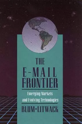 Couverture du produit · The E-Mail Frontier: Emerging Markets and Evolving Technology