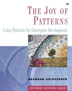 Couverture du produit · The Joy Of Patterns: Using Patterns for Enterprise Development