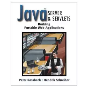 Couverture du produit · Java Server and Servlets: Building Portable Web Applications