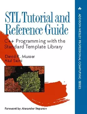 Couverture du produit · STL Tutorial and Reference Guide: C++ Programming with the Standard Template Library