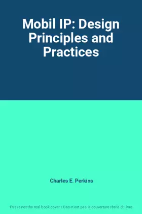 Couverture du produit · Mobil IP: Design Principles and Practices