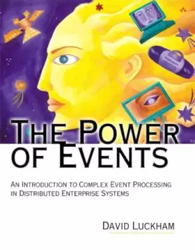 Couverture du produit · The Power of Events: An Introduction to Complex Event Processing in Distributed Enterprise Systems