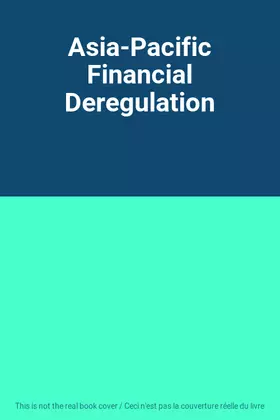 Couverture du produit · Asia-Pacific Financial Deregulation