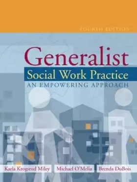 Couverture du produit · Generalist Social Work Practice: An Empowering Approach, Fourth Edition