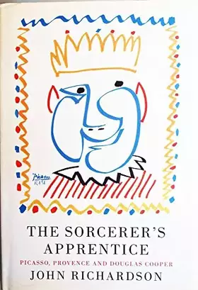 Couverture du produit · The Sorcerer's Apprentice: Picasso, Provence, and Douglas Cooper