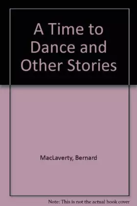 Couverture du produit · A Time to Dance and Other Stories