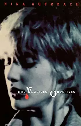 Couverture du produit · Our Vampires, Ourselves