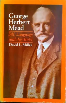 Couverture du produit · George Herbert Mead: Self, Language, and the World