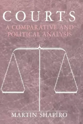 Couverture du produit · Courts: A Comparative and Political Analysis