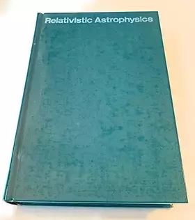 Couverture du produit · Relativistic astrophysics