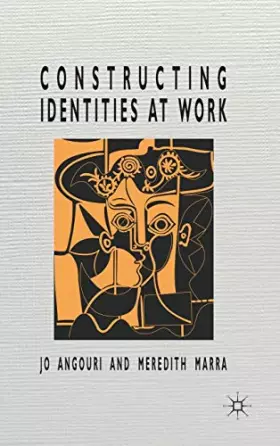 Couverture du produit · Constructing Identities at Work