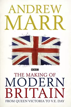 Couverture du produit · The Making of Modern Britian